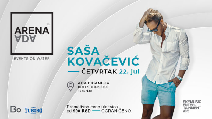 Saša Kovačević otvara Arenu Adu: Dva meseca najboljeg letnjeg provoda u Beogradu